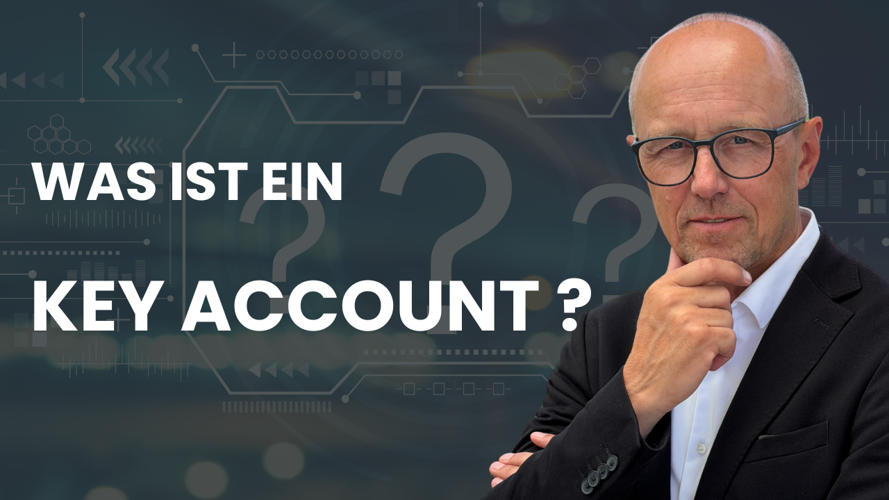 Was ist ein Key Account? | Hartmut Sieck