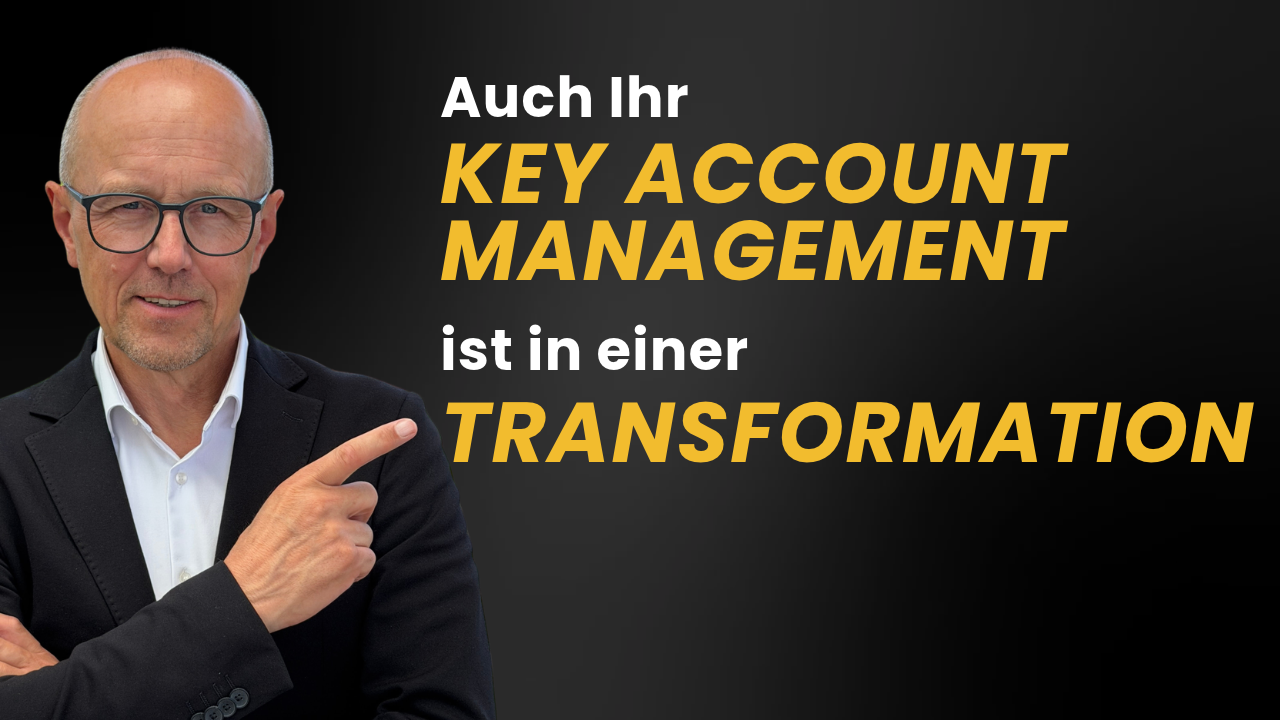 Transformation-im-KAM-youtube Key Account Management in der Transformation