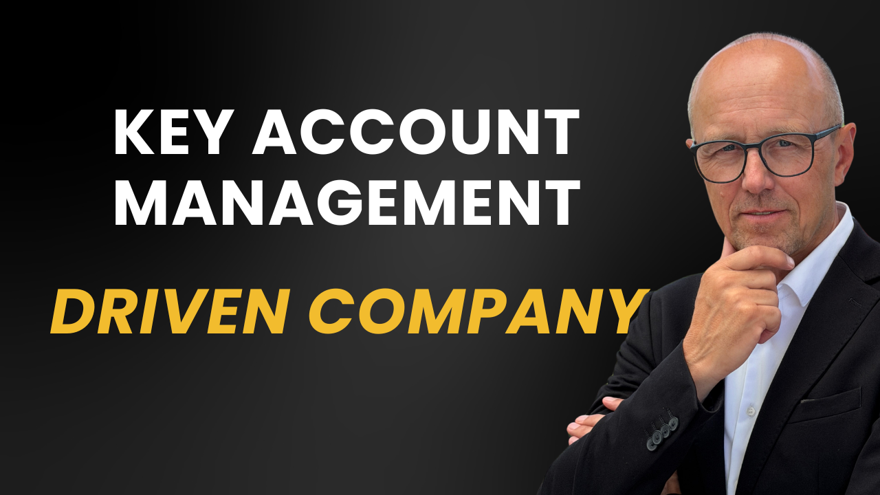 key-account-management-driven-company-youtube Key Account Management driven company